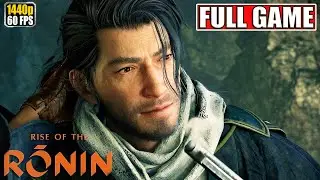 Rise of the Ronin Full Gameplay Walkthrough [2K PC Longplay Playthrough] No Commentary