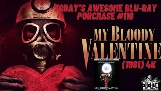 TODAY'S AWESOME BLU-RAY PURCHASE #116 - My Bloody Valentine (1981) 4K