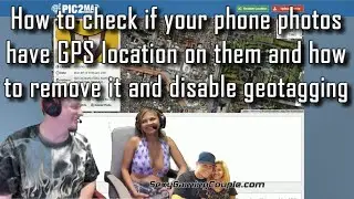 How to check if your phone photos have GPS location on them & how to remove it & disable geotagging