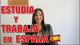 ✈️ EMIGRANTES - COMPATIBILIZA los ESTUDIOS y TRABAJO paso a paso en ESPAÑA 🇪🇸