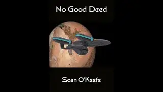 No Good Deed - A Star Trek Fan Fiction Audio Book