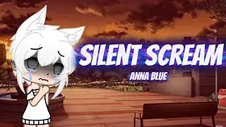 Anna Blue- Silent Scream Gacha Life || How Sprunki Wenda actually feels 😔🤍(check my description)