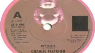Charlie Fletcher   Icy Blue 1981