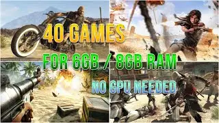 40 Best PC Games for 6GB & 8GB RAM Without GPU (2025)