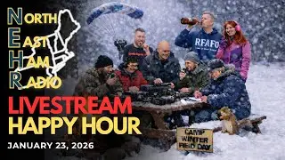 Northeast Ham Radio Happy Hour Livestream January 2026