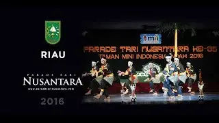 Parade Tari Nusantara 2016 : Togak Balok Kumantan Godang, Riau