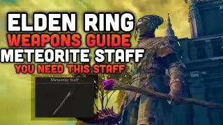 Meteorite Staff A Magic Build Must Have Weapons Guide And Location - Elden Ring