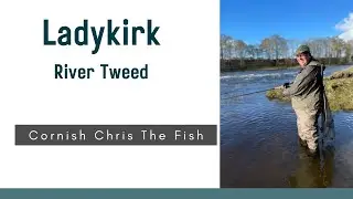Ladykirk - Salmon Fly Fishing - River Tweed - March 2022