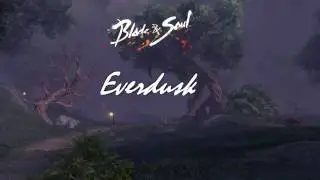 Blade and soul OST - Everdusk.
