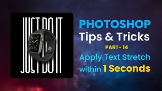 Photoshop-Tips & Tricks | Part-14 | Text Stretch Effect | Blackboard | Design your Career in Tamil