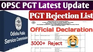 😢OPSC PGT Rejected List 2021 || How to Check OPSC PGT Application Rejected List 2021