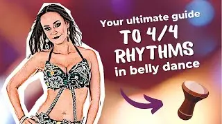 🎓🥁 Your Ultimate Guide to 4/4 Rhythms in Belly Dance Music | TahiraBDD #6