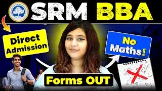 🔥BBA Direct Admission Alert! SRM 2026 Forms Out🤩NO ENTRANCE😱#BBA #BBACourse #SRM