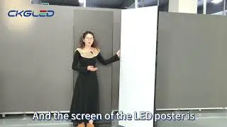 Today, our Melissa will introduce the indoor LED poster series of CKGLED to everyone！
