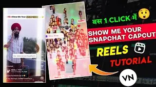 Show me your snapchat capcut template | Capcut video editing | Instagram Trending Reels Editing