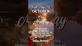 🌅 6 October | Happy Monday Motivation ✨ | Start Your Week with Faith 💫