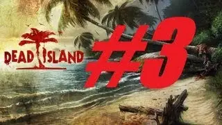 DEAD ISLAND / LET´S PLAY EN ESPAÑOL / CAPITULO 3