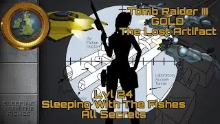 Tomb Raider 3 Remastered = Level 24 Sleeping With The Fishes (Walkthrough - No Commentary)