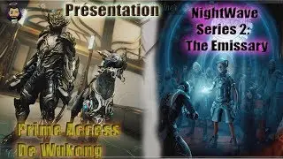 #Warframe : Présentation du Prime Access de Wukong + NighWave Serie 2