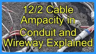12/2 Cable Ampacity in Conduit and Wireway Explained