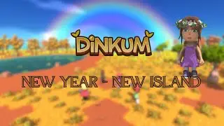 New Year, New CREATIVE Island...| Dinkum Live Gameplay