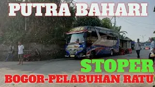 TRIP KE PELABUHAN RATU || BERSAMA PUTRA BAHARI STOPER‼️
