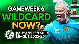 🚨 WILDCARD NOW?! MY GW6 FPL DRAFT