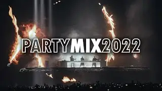 Best Party Mix 2022 | EDM Mashups & Remixes Of Popular Songs | Club & Festival Music 🔥
