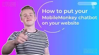 Как разместить чат-бот MobileMonkey на своем сайте (виджет OmniChat)