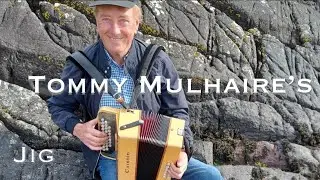 Irish Jig: TOMMY MULHAIRE&rsquo;S on button accordion