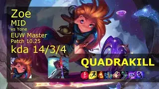 Zoe vs Yone Mid - EUW Master 14/3/4 Patch 10.25 Gameplay