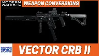 Kriss Vector CRB Gen II Enhanced Weapon Conversions - Call Of Duty Modern Warfare