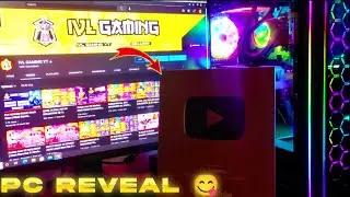 IVL GAMING PC REVEAL 😜 SILVER PLAY BUTTON VANTUDUCEE 😻 IVL GAMING YT 🤓