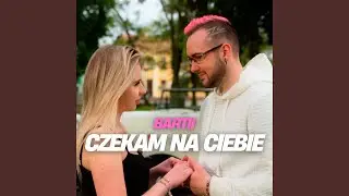 Czekam Na Ciebie