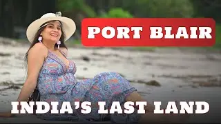 7 Days in Andaman & Nicobar | Chidiya Tapu & Last Zero Point | Budget Travel Vlog