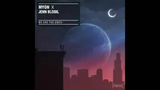 Myon with Jenn Blosil - We Are The Ones (Radio Edit)