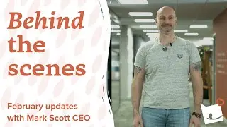 Behind the scenes | February updates At Bella & Duke