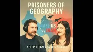 Tim Marshall Was Right? Geography Behind the Israel/US-Iran War