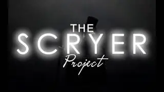 The Scryer Project  - Andrew Gerard, Richard Webster and Paul Romhany