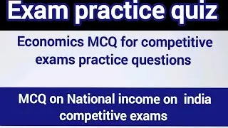 National Income of India MCQ: Indian Economy for Competitive Exams (Top 20 Questions)