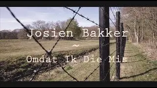 Josien Bakker~Omdat Ik Die Mis (4 mei)