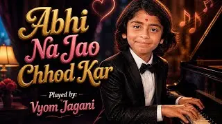 Abhi Na Jao Chhod Kar | Piano | Instrumental