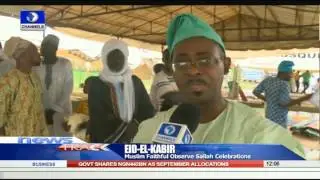 Eid El Kabir: Muslim Faithful Observe Sallah Celebration 24/09/15