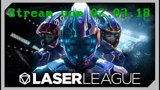 Wiederholung vom Laser League Stream mit neXus [02.03.18]