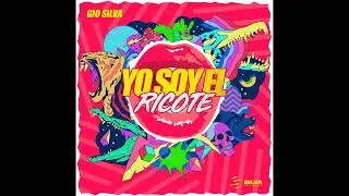 Gio Silva - Yo Soy El Ricote
