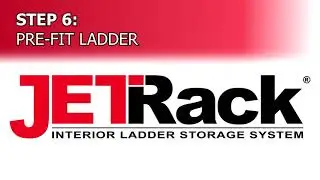 Step 6: Pre-Fit Ladder  - JET Rack Step-by-Step Install