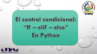 Manejo del control condicional IF mediante Python