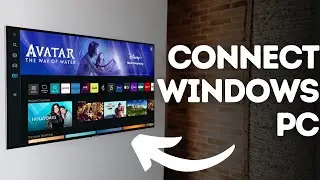 How to Connect Windows PC to Samsung TV?