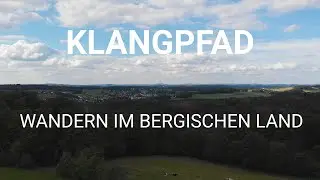 Bergisches Wanderland Klangpfad N&uuml;mbrecht