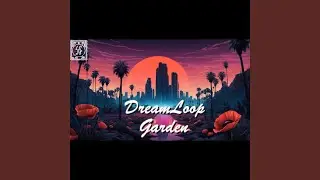 LS28 in Dreamloop Garden